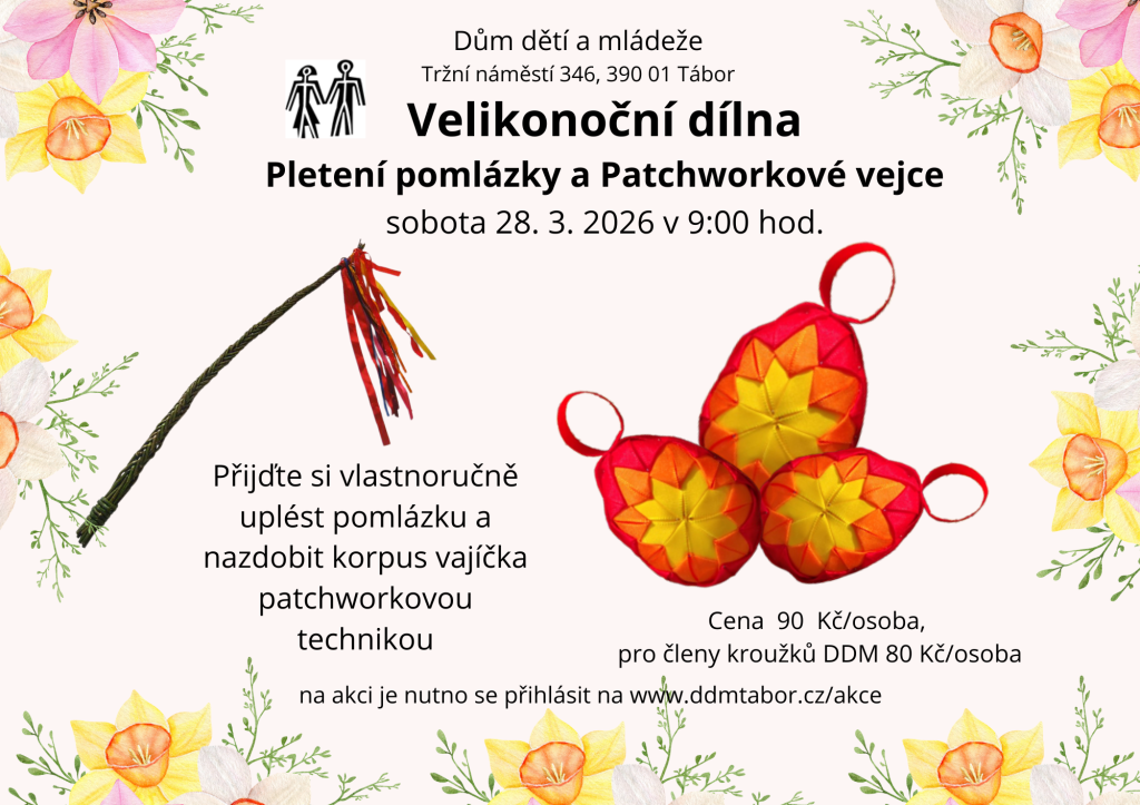 Velikonoční dílna - pletení pomlázky a patchworkové vejce