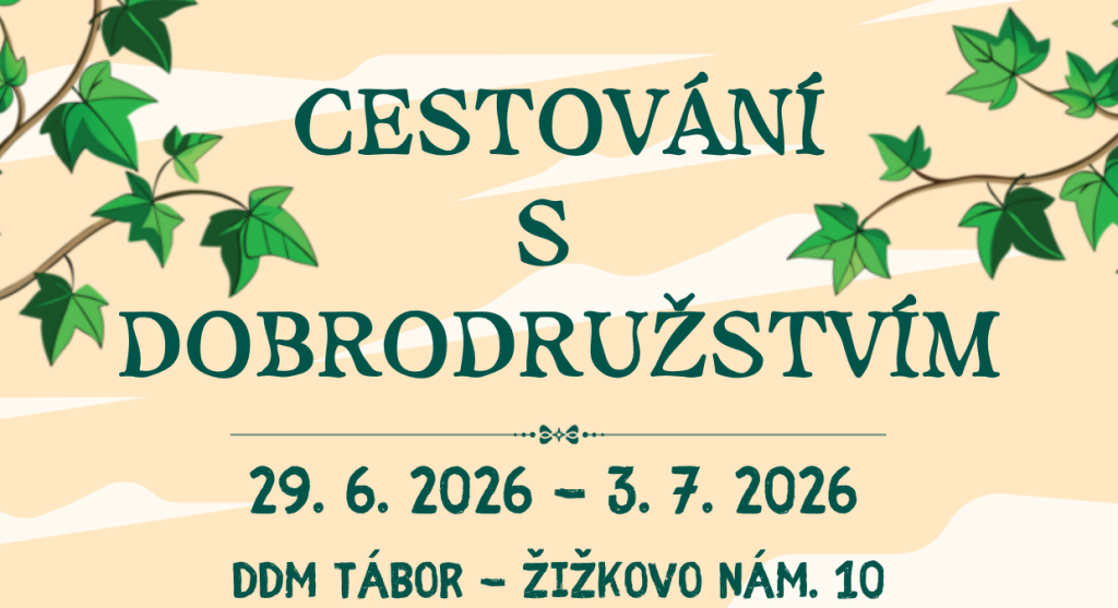 Cestování s dobrodružstvím - letní příměstský tábor 