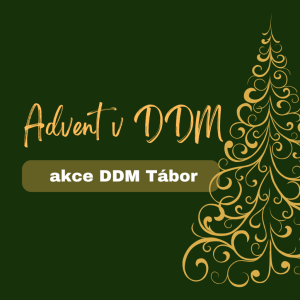 ADVENT V DDM Tábor