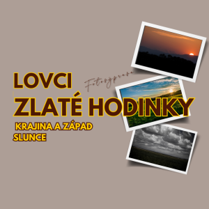 LOVCI ZLATÉ HODINKY