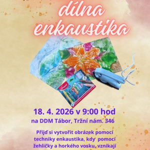 Tvořivá dílna - Enkaustika